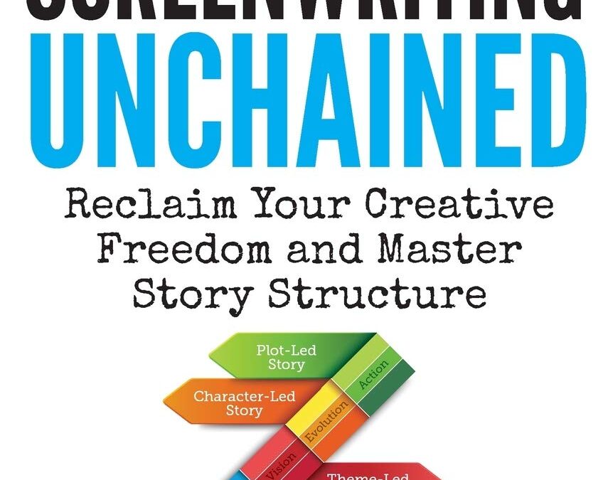 Screenwriting Unchained by Emmanuel Oberg